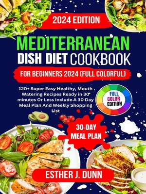 cover image of Mediterranean Dish Diet Cookbook for Beginners 2024